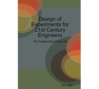 Design of Experiments for 21st Century Engineers