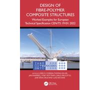 Design of Fibre-Polymer Composite Structures: Worked Examples for European Technical Specification CEN/TS 19101: 2022