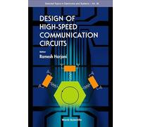 Design Of High-speed Communication Circuits: 38 (Selected Topics in Electronics and Systems)