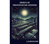 Design of Photovoltaic Systems