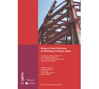 Design of Steel Structures for Buildings in Seismic Areas : Eurocode 8: Design of Structures for Earthquake Resistance. Part 1: General Rules, Seismic Action and Rules for Buildings