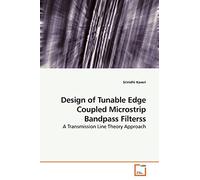 Design of Tunable Edge Coupled Microstrip Bandpass Filterss: A Transmission Line Theory Approach