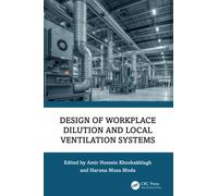 Design of Workplace Dilution and Local Ventilation Systems