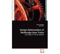 Design Optimization of Multistage Gear Trains: Case Study of a Tractor Gearbox