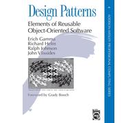 Design Patterns : Elements of Reusable Object-Oriented Software
