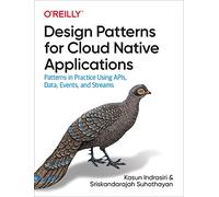 Design Patterns for Cloud Native Applications | Paperback