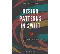Design Patterns in Swift: A Different Approach to Coding with Swift
