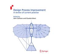 Design Process Improvement: A review of current practice