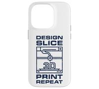 Design Slice Print Repeat - 3D Printing for Printers Fans Case for iPhone 14 Pro