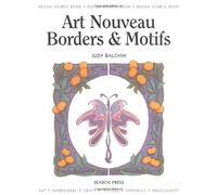 Design Source Book: Art Nouveau Borders and Motifs (Design Source Books)