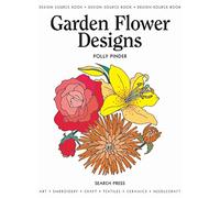 Design Source Book: Garden Flower Designs (Design Source Books)