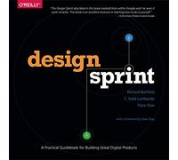 Design Sprint: A Practical Guidebook for Building Great Digital Products