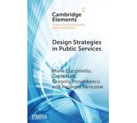 Design Strategies in Public Services (Elements in Public and Nonprofit Administration)