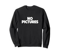 Design that says NO PICTURES | Minimalist No Pictures Sweatshirt