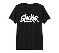 Design that says Slacker | Bold Gen X Graphic Premium T-Shirt
