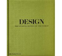 Design : The Leading Hotels of the World