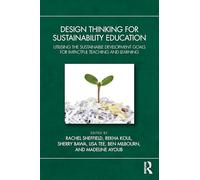 Design Thinking for Sustainability Education – Utilising the Sustainable Development Goals