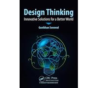 Design Thinking: Innovative Solutions for a Better World