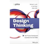 Design Thinking: New Product Development Essentials from the PDMA