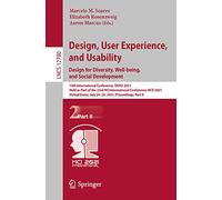 Design, User Experience, and Usability: Design for Diversity, Well-being, and Social Development: 10th International Conference, DUXU 2021, Held as ... (Lecture Notes in Computer Science, 12780)