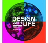 Design with Life: Biotech Architecture and Resilient Cities