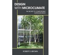 Design with Microclimate: The Secret to Comfortable Outdoor Space