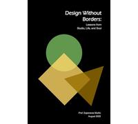 Design Without Borders: Lessons from Studio, Life, and Soul