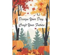 Design Your Day Craft Your Future Daily Planner | EverReady Undated Organizer with Hourly Schedule, Priorities, and Tasks for Productivity and Organization
