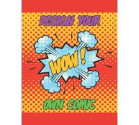 Design Your Own Comic Book: Blank comic book with a difference, the panels are curved instead of straight. Great gift for kids, nerds, comic book lovers, artists. Large size, 8.5x11 inches, 100 pages.