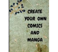 Design Your Own Comics: Show Your Creativity with Variety of Blank Comic Templates - It's Fun for All Age Groups.