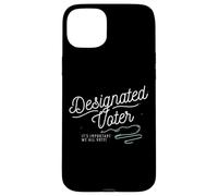 Designated Voter Democracy Voting Gift For Registered Voters Case for iPhone 15 Plus