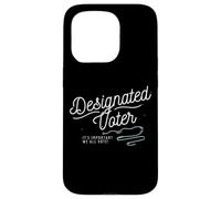 Designated Voter Democracy Voting Gift For Registered Voters Case for iPhone 15 Pro