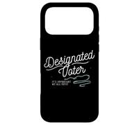Designated Voter Democracy Voting Gift For Registered Voters Case for iPhone 17 Pro Max