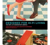 Designed for Hi-Fi Living - The Vinyl LP in Midcentury America
