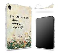 Designed for iPad Air 5th Gen 2022/ iPad Air 4th Gen 2020 10.9 inch Case, Transparent Back with Say Something Nice Flower, Slim Soft TPU Corner Protection Shockproof Bumper Cover