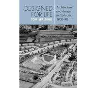 Designed for Life: Architecture and Design in Cork City, 1900-90