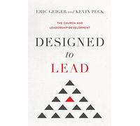 Designed to Lead: The Church and Leadership Development