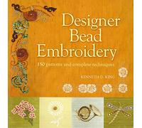 Designer Bead Embroidery: 150 Patterns and Complete Techniques