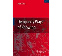 Designerly Ways of Knowing