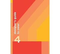 Designer's Guide to Color: v. 4