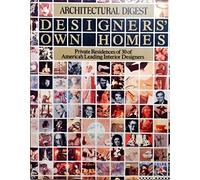 Designers' Own Homes: Architectural Digest