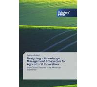 Designing a Knowledge Management Ecosystem for Agricultural Innovation: From Global Theories to the Moroccan Experience