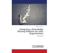 Designing a Knowledge Sharing Platform for Inter Organizations: 2nd Edition