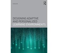 Designing Adaptive and Personalized Learning Environments (Interdisciplinary Approaches to Educational Technology)