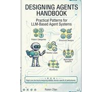 Designing Agents Handbook: Practical Patterns for LLM-Based Agent Systems