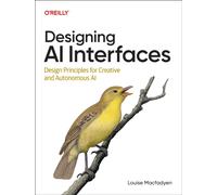 Designing AI Interfaces : Design Principles for Creative and Autonomous AI