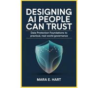 Designing AI People Can Trust: Data Protection Foundations to Practical, Real-World Governance