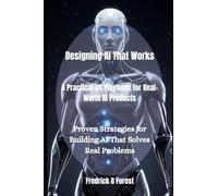 Designing AI That Works: A Practical UX Playbook for Real-World AI Products