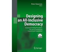 Designing an All-Inclusive Democracy: Consensua. Emerson<|