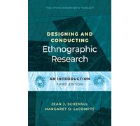 Designing and Conducting Ethnographic Research : An Introduction